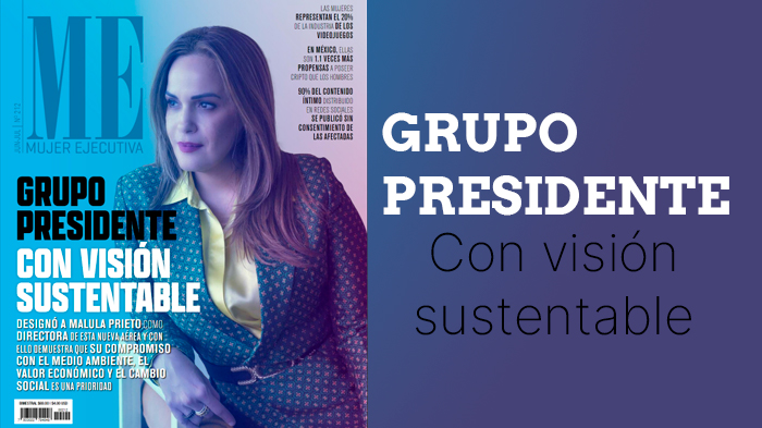GRUPO PRESIDENTE Con visión sustentable